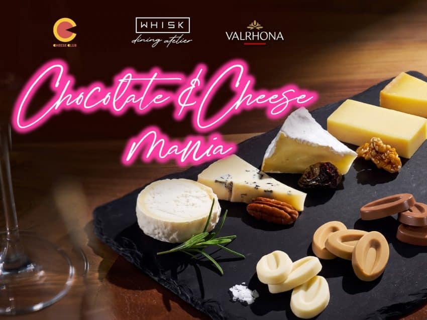 WHISK Chocolate and Cheese Mania - All you can eat Valrhona Chocolate and French Cheese