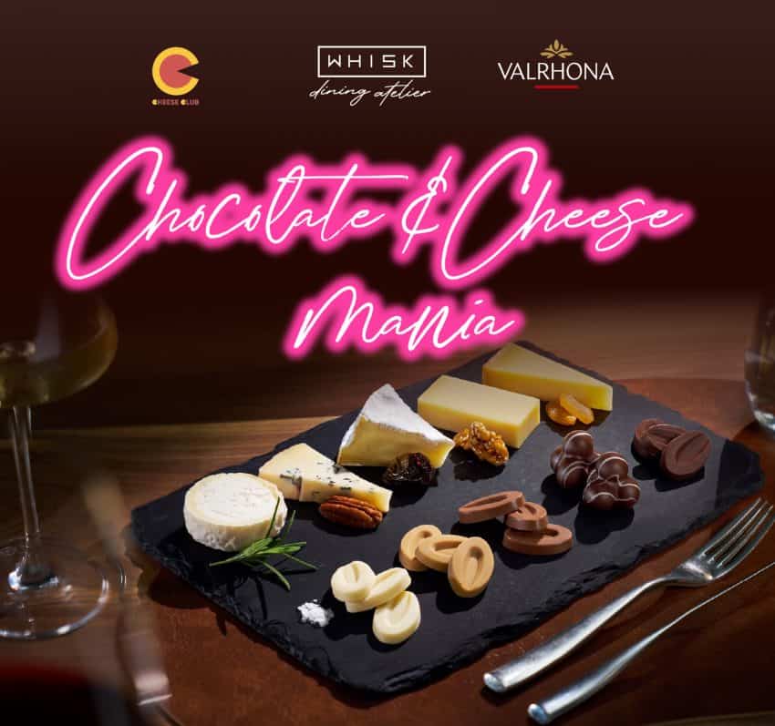 WHISK Chocolate and Cheese Mania - All you can eat Valrhona Chocolate and French Cheese